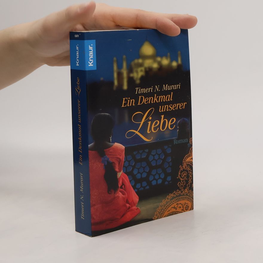 Timeri N. Murari Ein Denkmal unserer Liebe