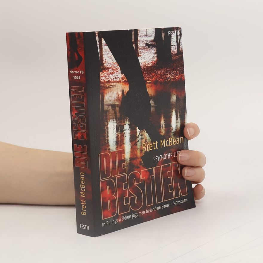 Brett McBean Die Bestien. Psychothriller