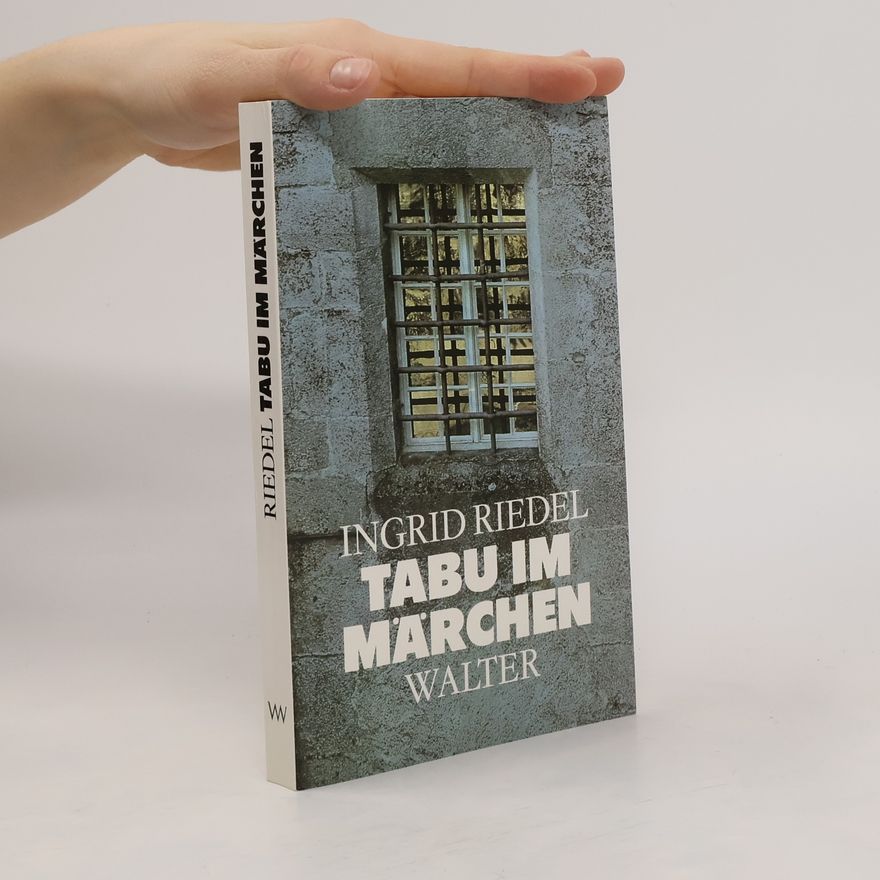 Ingrid Riedel Tabu im Märchen