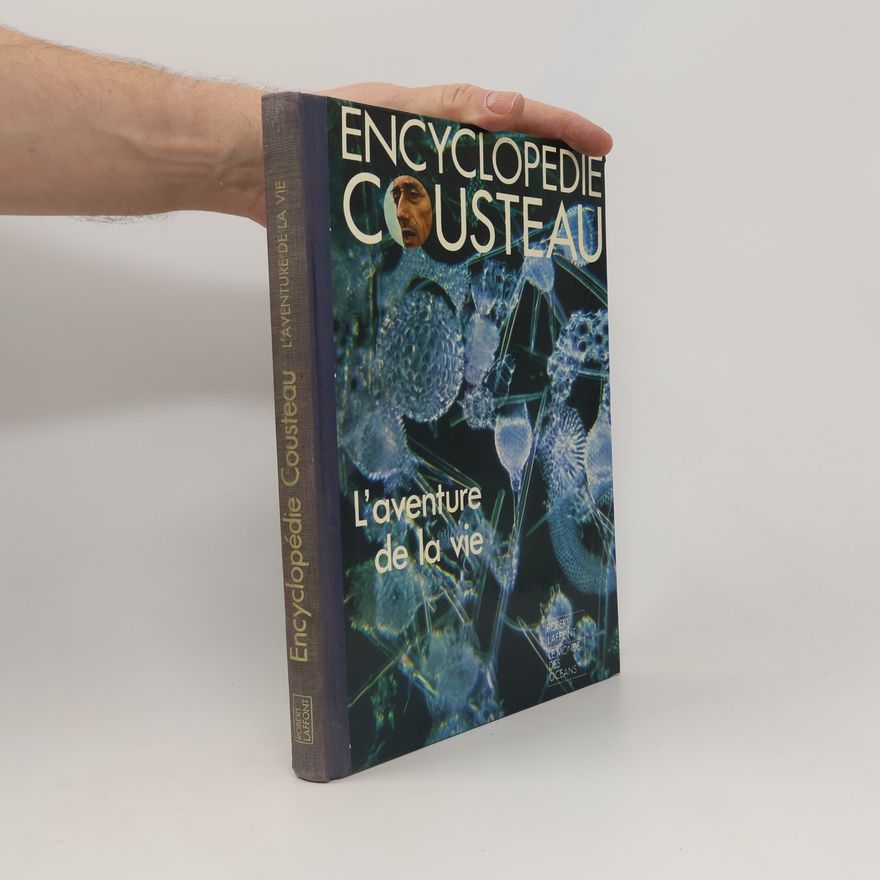 Autorenkollektiv Encyclopédie Cousteau: L'aventure de la vie