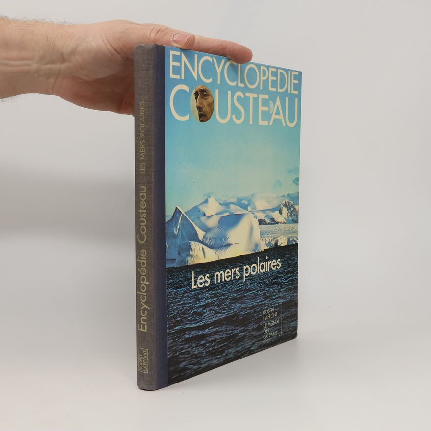 Collectif d'auteurs Encyclopédie Cousteau. Les mers polaires
