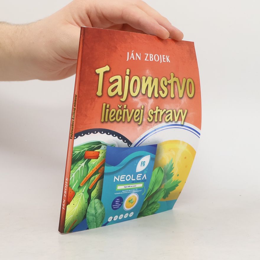 Ján Zbojek Tajomstvo liečivej stravy