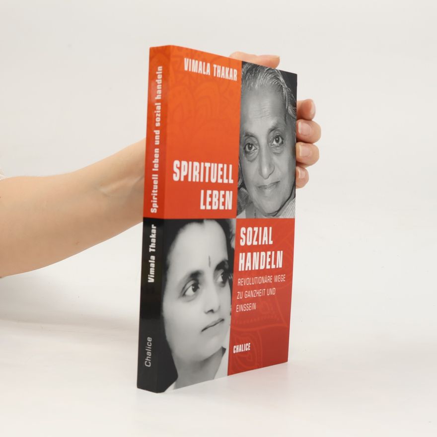 Vimala Thakar Spirituell leben und sozial handeln