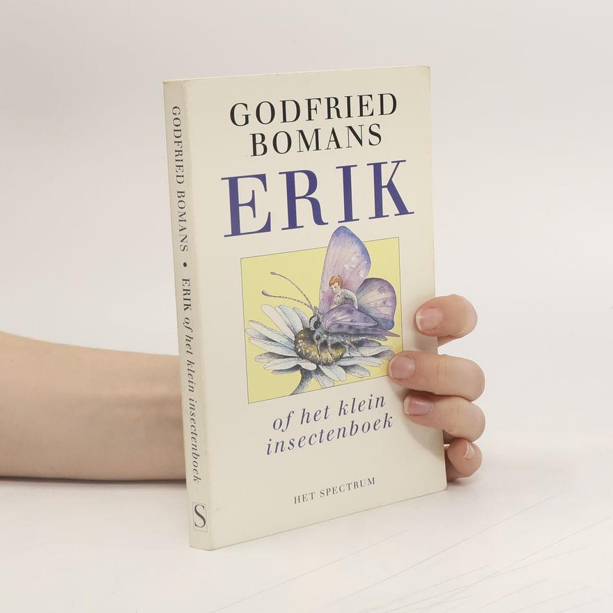 Godfried Bomans Erik of het klein insectenboek