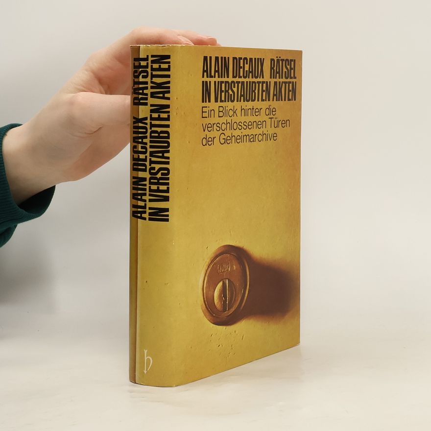 Autorenkollektiv Alain Decaux rätsel in Verstaubten Akten