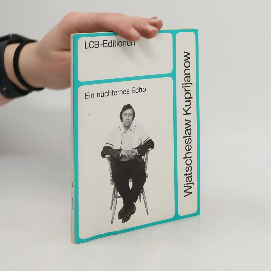Wjatscheslaw Kuprijanow LCB-Editionen: Ein nüchternes Echo