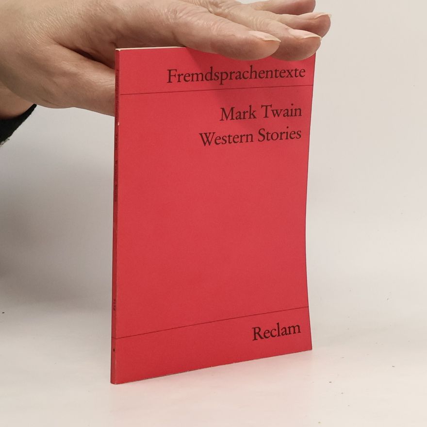 Mark Twain Fremdsprachentexte: Western Stories