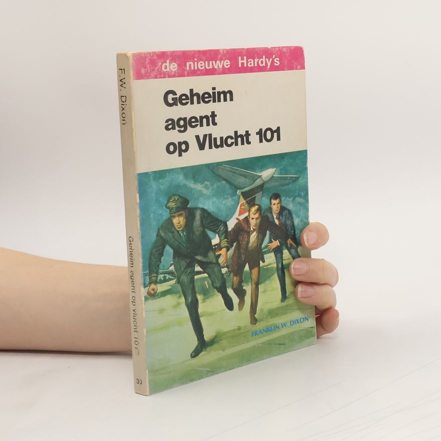 F. W. Dixon Geheim agent op vlucht 101