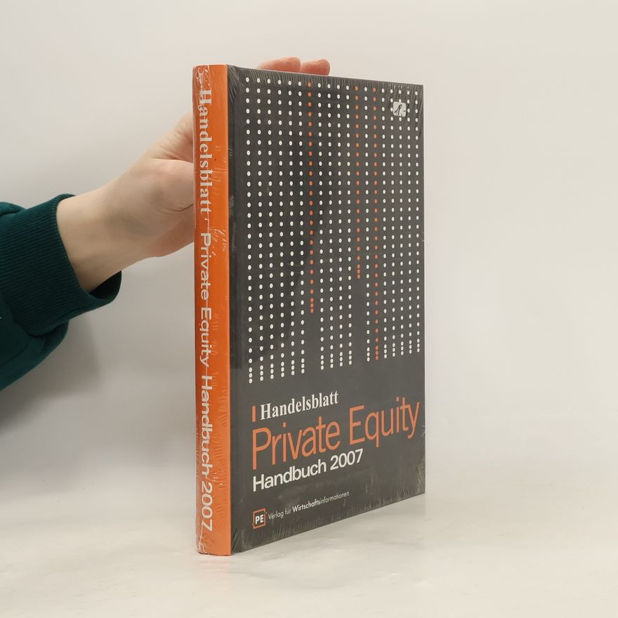 AA.VV. Handelsblatt Private Equity Handbuch 2007