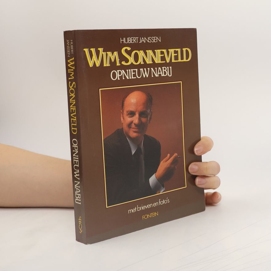 Wim Sonneveld Wim Sonneveld opnieuw nabij