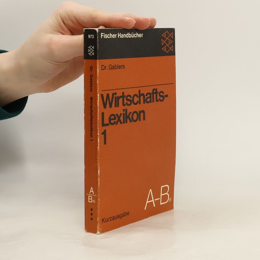 Dr. Gablers Wirtschaftslexikon 1. A-Bri