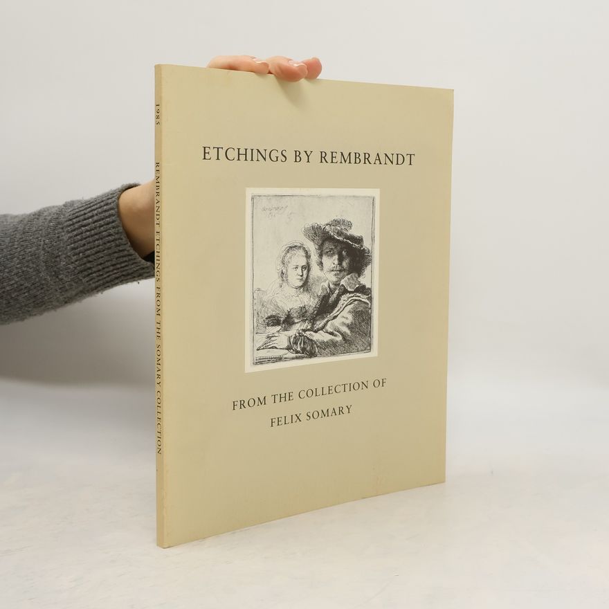 Felix Somary Etchings of Rembrandt