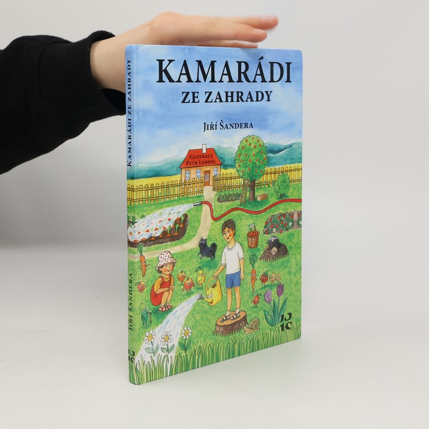 Jiří Šandera Kamarádi ze zahrady