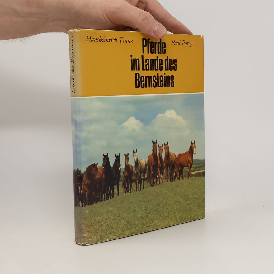 Hansheinrich Trunz Pferde im Lande des Bernsteins