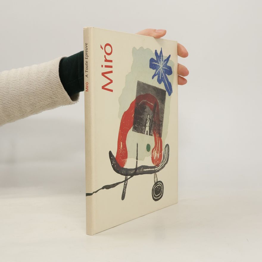 Joan Miró Paul Éluard und Joan Miró: A toute épreuve