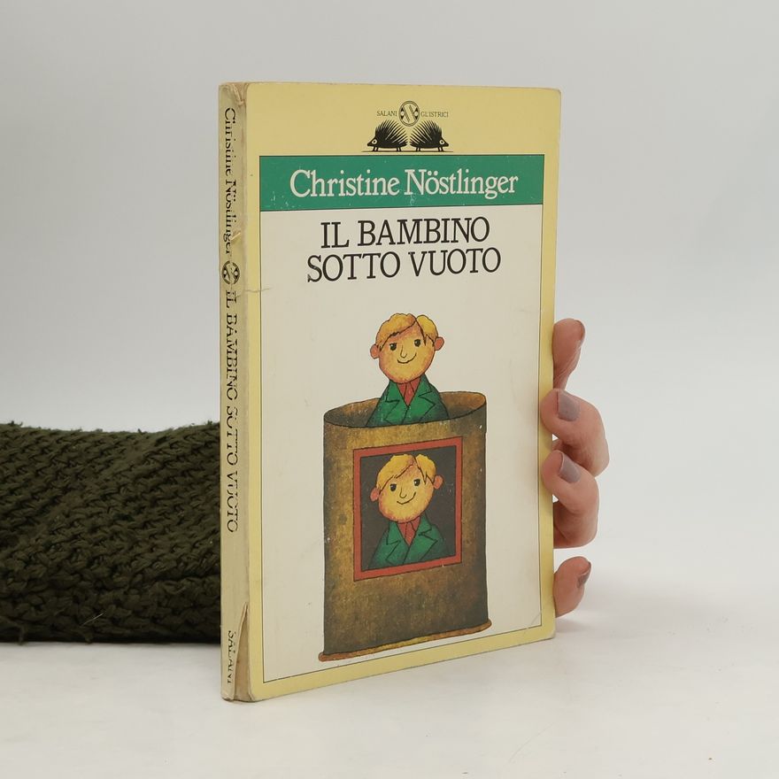 Christine Nöstlinger Il bambino sotto vuoto