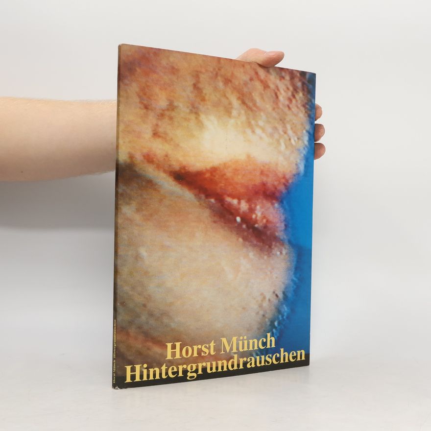 Horst Münch Horst Münch, Hintergrundrauschen