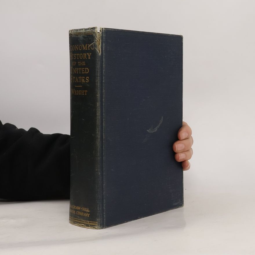 Chester Whitney Wright Economic History of the United States
