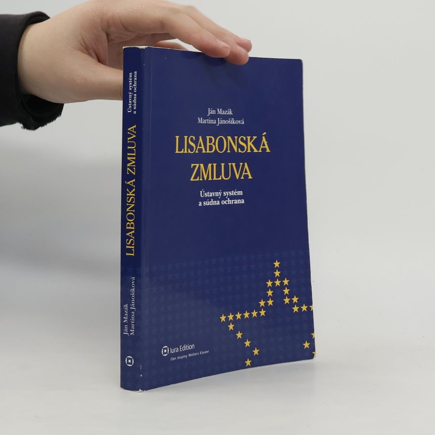 Martina Jánošíková Lisabonská zmluva-Ústavný systém a súdna ochrana