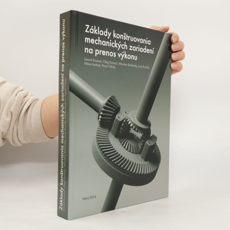 Pavol Tokoly Základy konštruovania mechanických zariadení na prenos výkonu