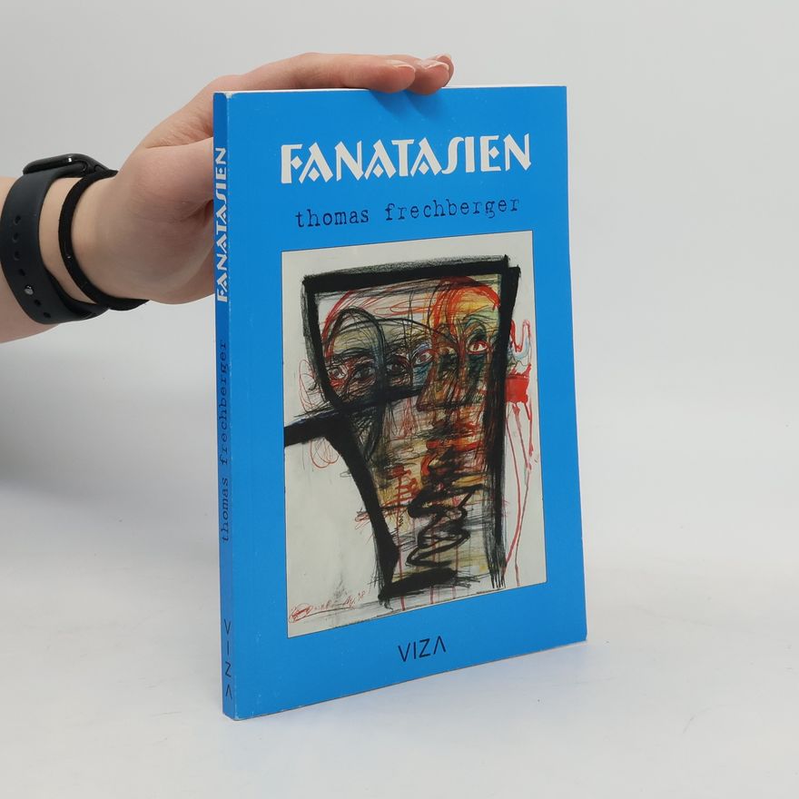 Thomas Frechberger Fantasien