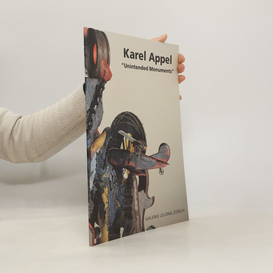 Karel Appel Unintended Monuments