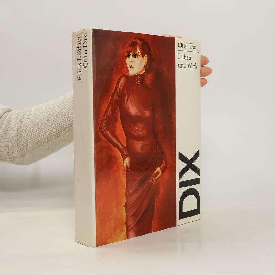 Autorenkollektiv Otto Dix. Leben und Werk