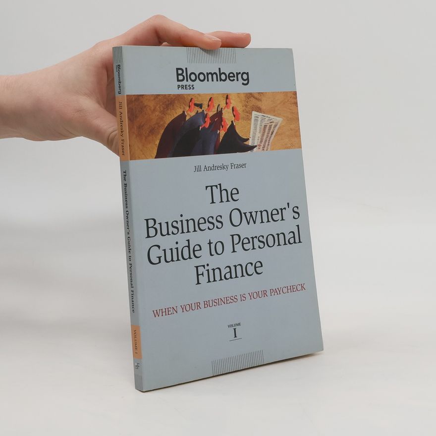 Jill Andresky Fraser The Business Owner's Guide to Personal Finance
