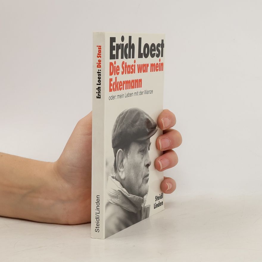 Erich Loest Die Stasi war mein Eckermann