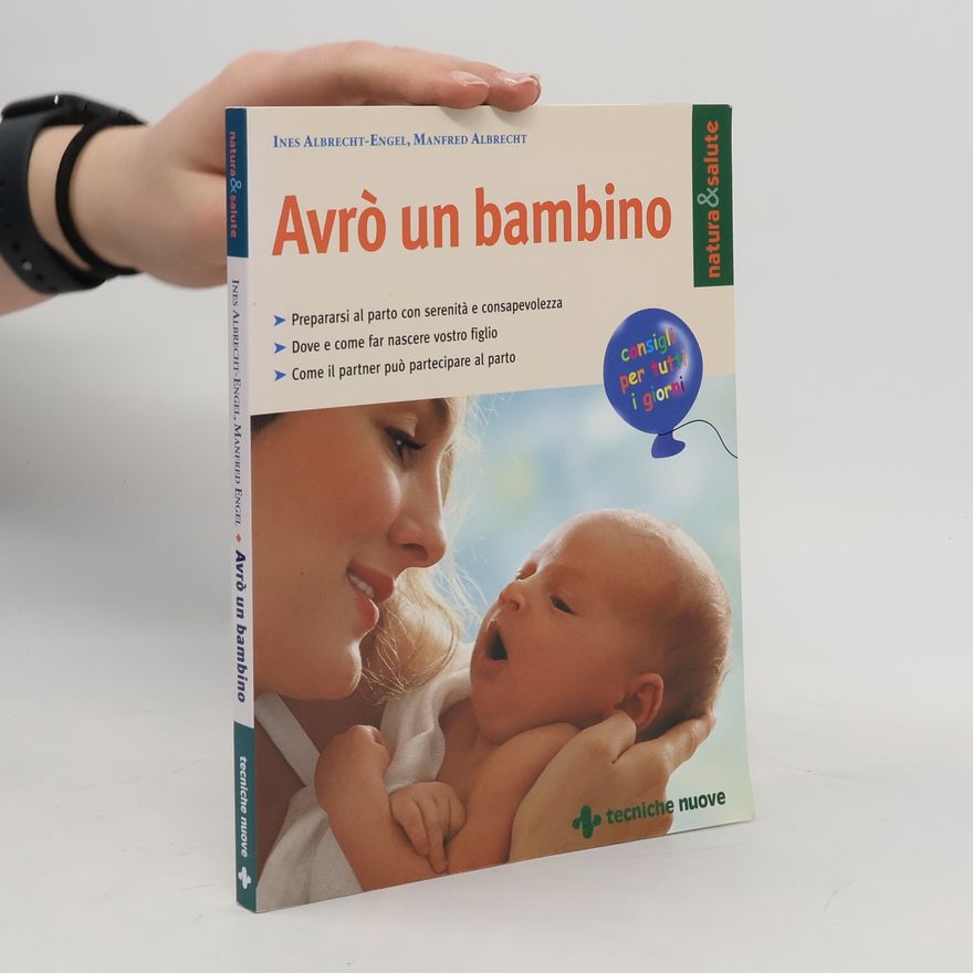 Manfred Albrecht Natura & salute: Avrò un bambino