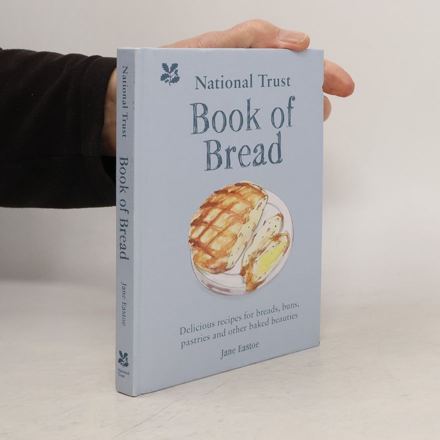 Jane Eastoe National Trust Book of Bread