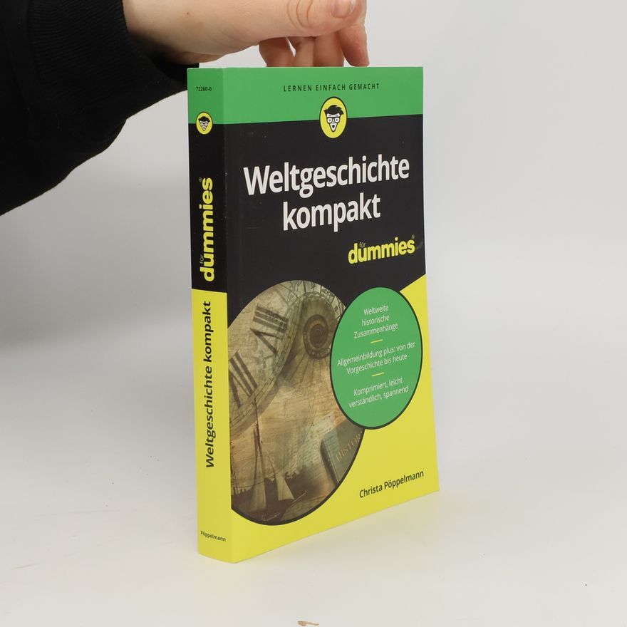 Christa Pöppelmann Weltgeschichte kompakt für Dummies
