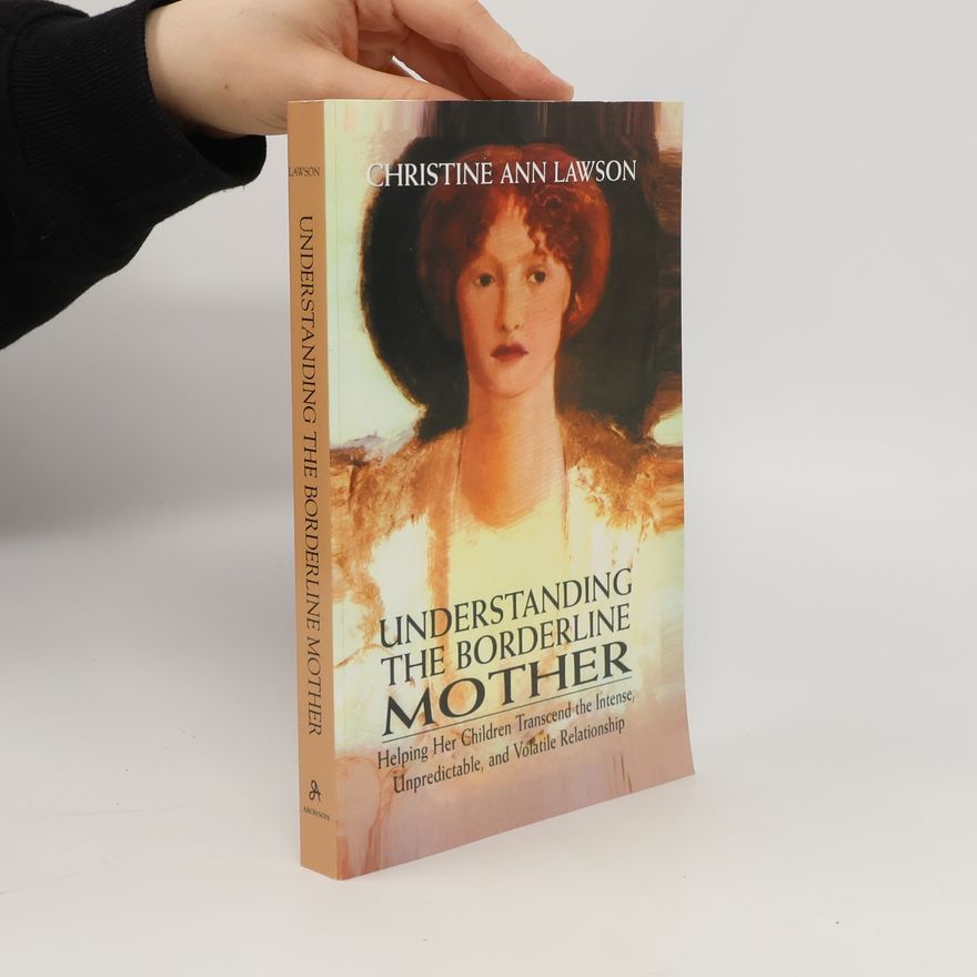 Christine Ann Lawson Understanding the Borderline Mother