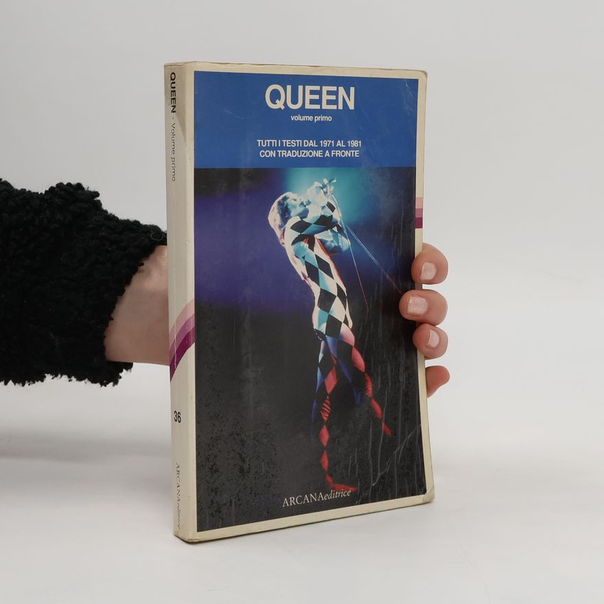 Giulia Bacchetta Queen vol. 1 - Tutti i testi dal 1971 1l 1981