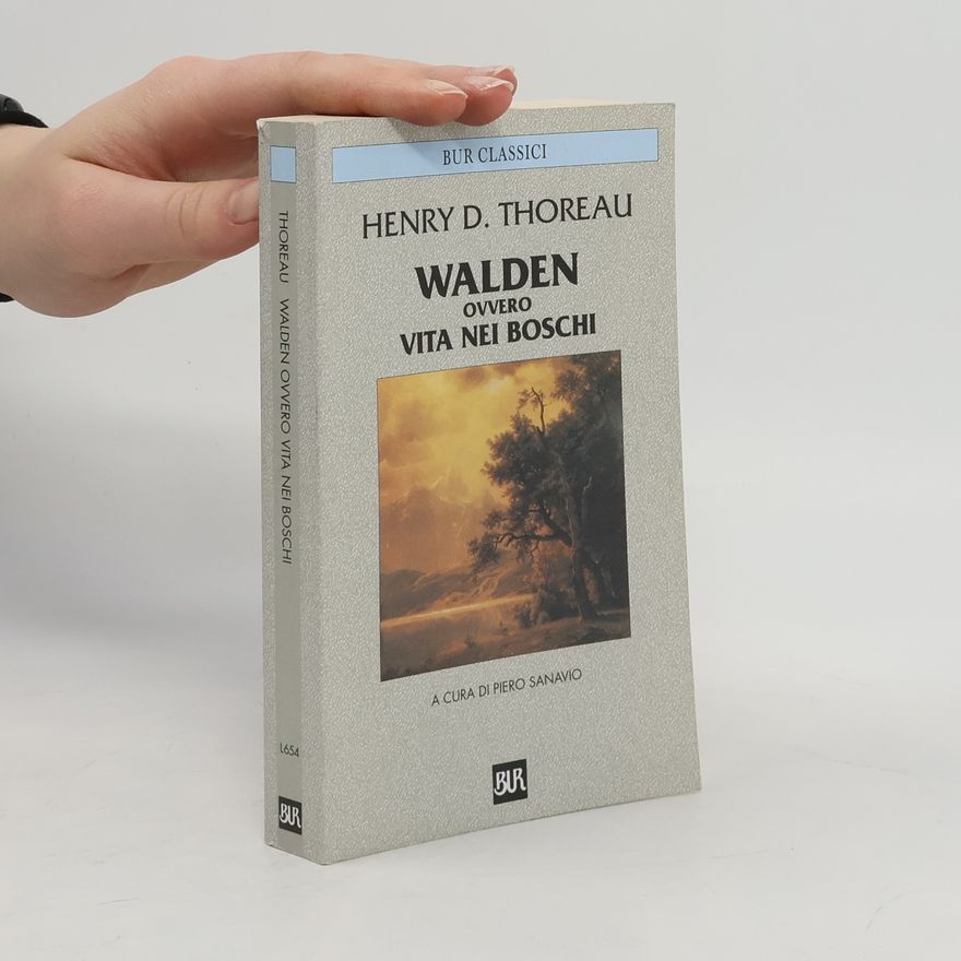 Piero Sanavio BUR Classici - 654: Walden ovvero vita nei boschi