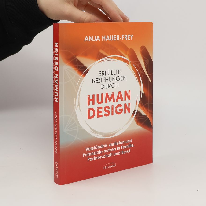 Anja Hauer Erfüllte Beziehungen mit Human Design