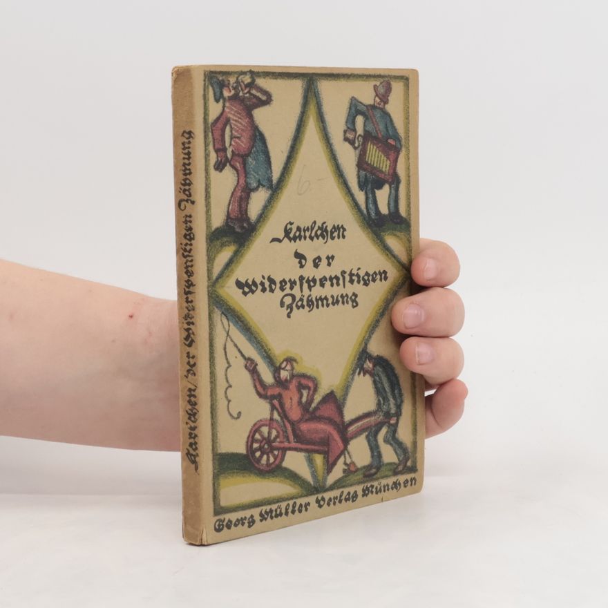Karl Ettlinger Der Widerspenstigen Zähmung