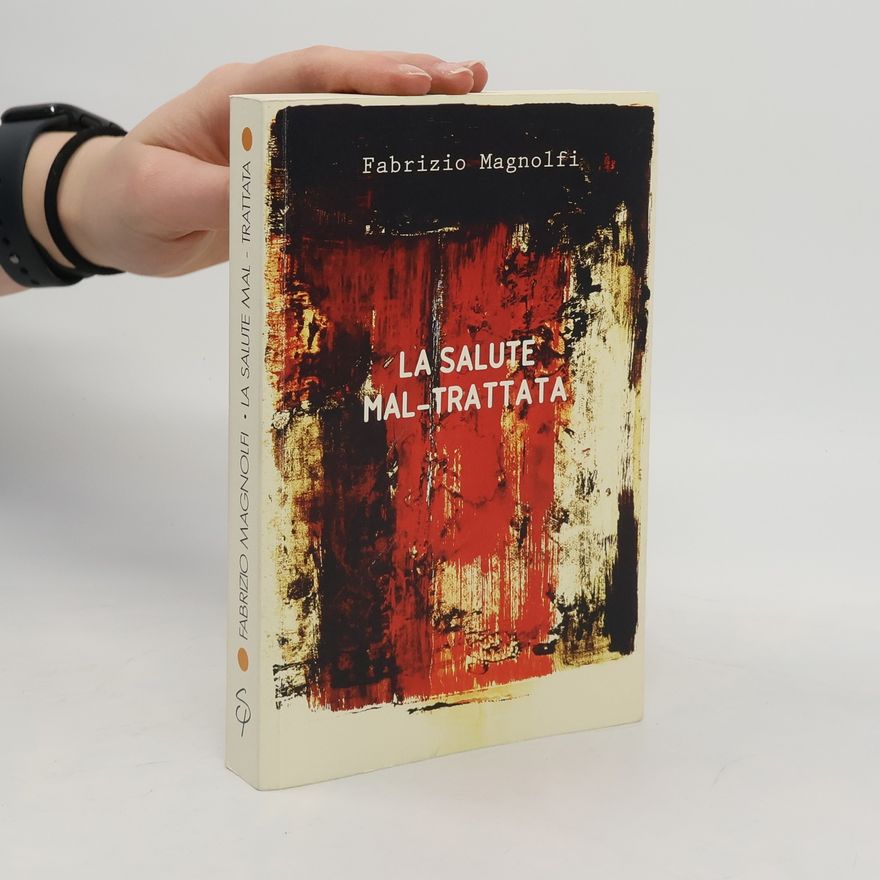 Fabrizio Magnolfi La salute mal-trattata