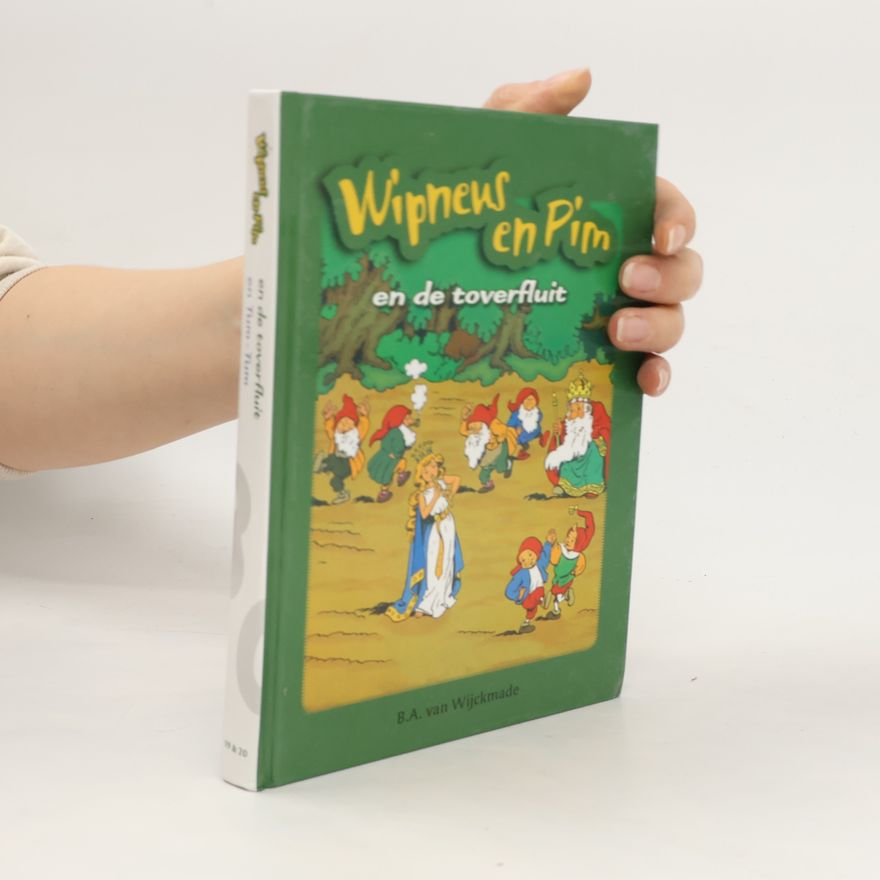 B. A. van Wijckmade Wipneus en Pim en de toverfluit