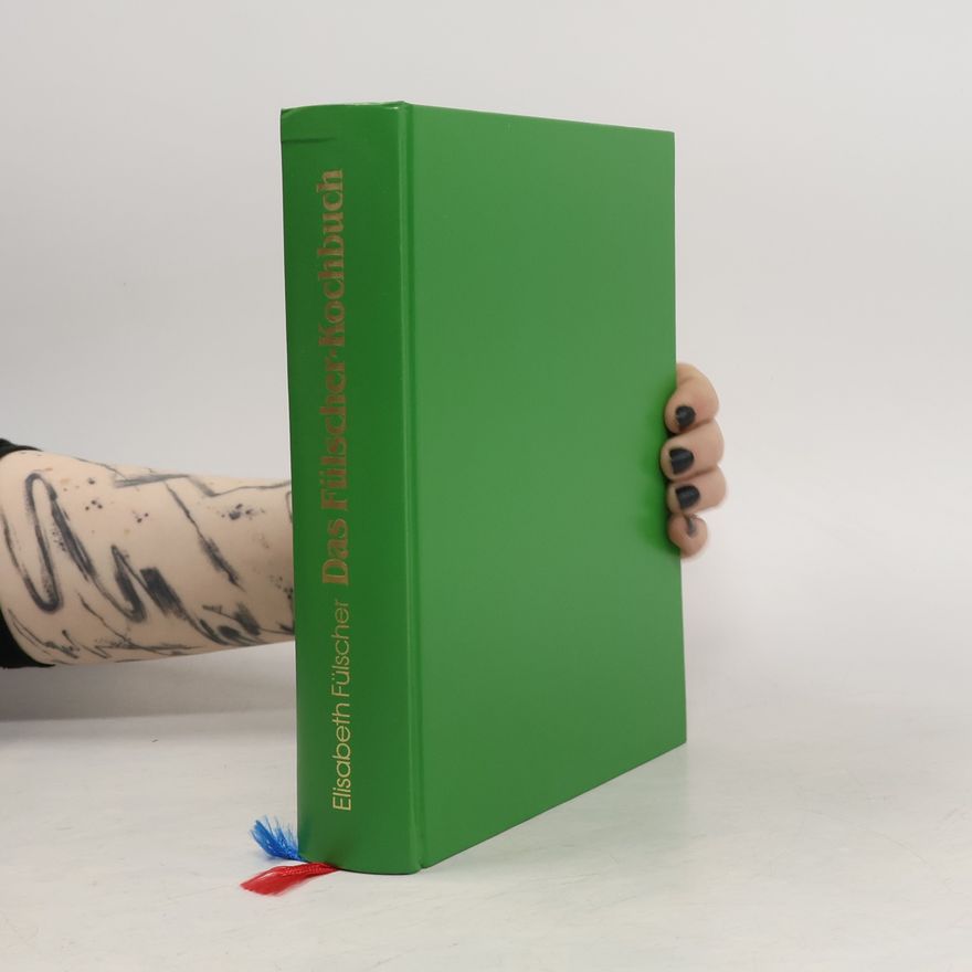 Elisabeth Fülscher Das Fülscher-Kochbuch