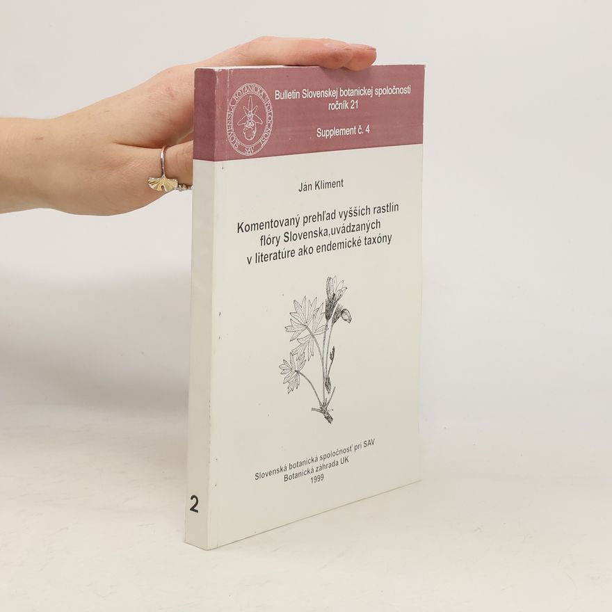 Zlata Komárová Komentovaný prehľad vyšších rastlín flóry Slovenska, uvádzaných v literatúre ako endemické taxóny