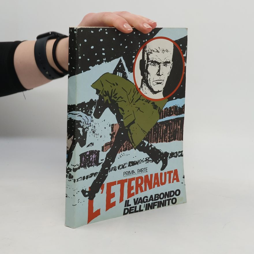 Héctor Germán Oesterheld L'eternauta. Prima parte