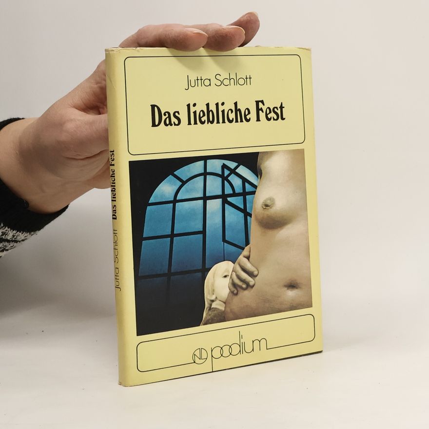 Jutta Schlott Das liebliche Fest