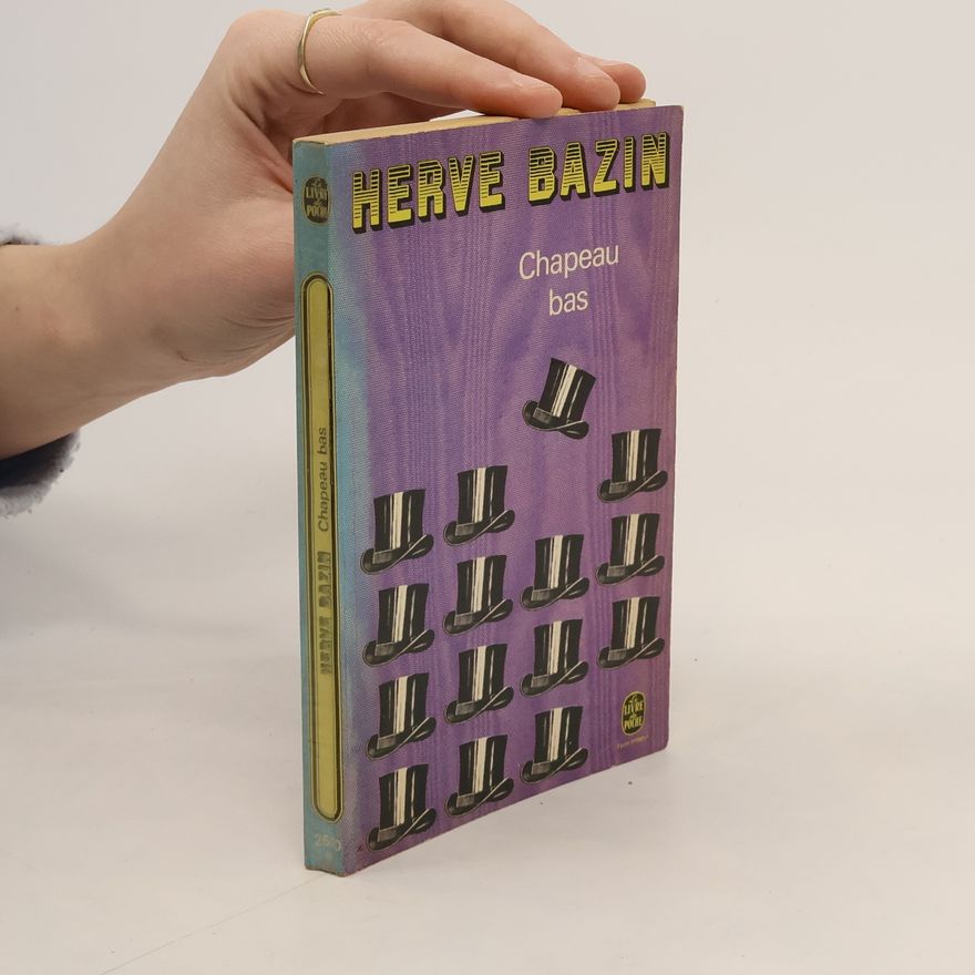 Hervé Bazin Chapeau bas