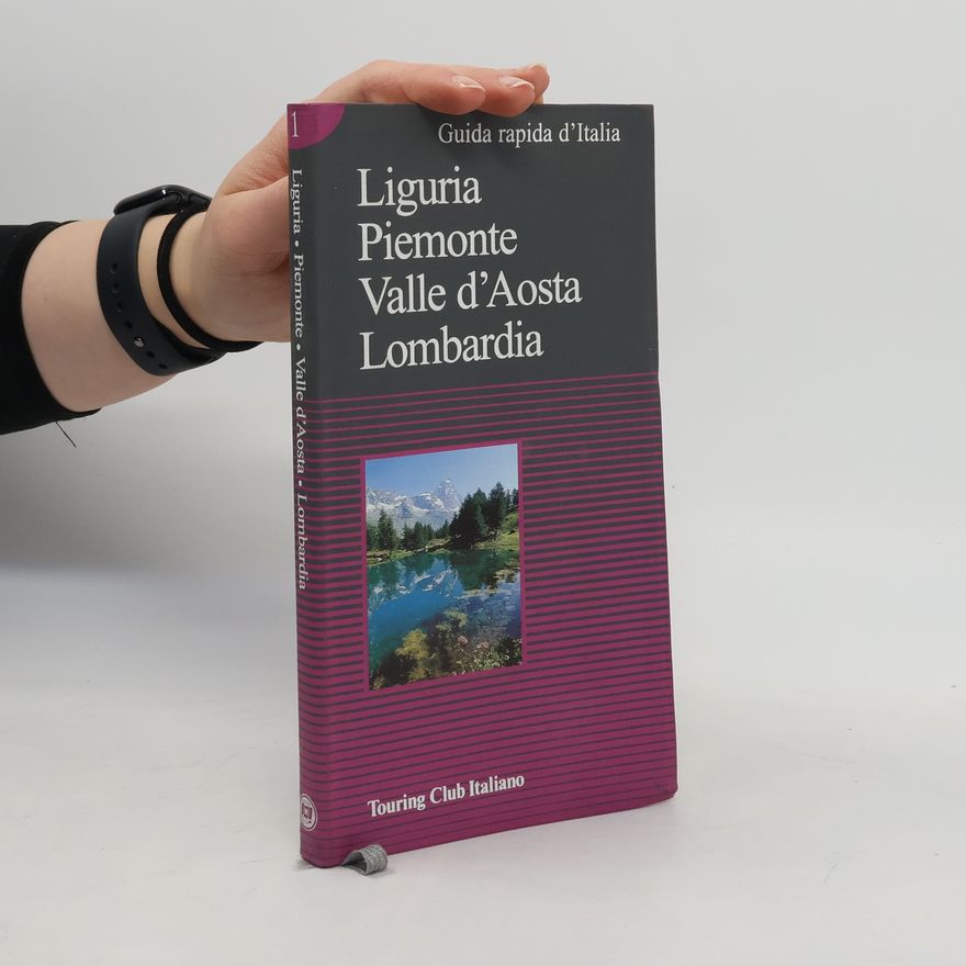 Kolektiv autorů Guida rapida d'Italia - 1: Liguria, Piemonte, Valle d'Aosta, Lombardia