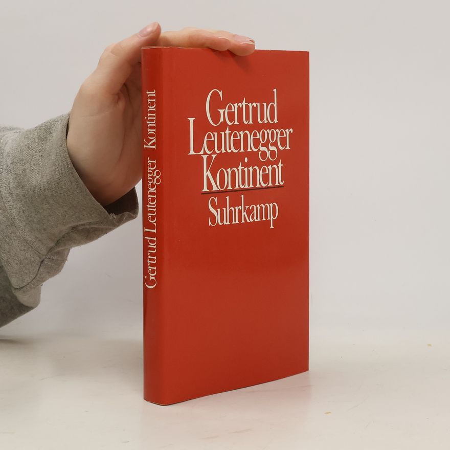 Gertrud Leutenegger Kontinent