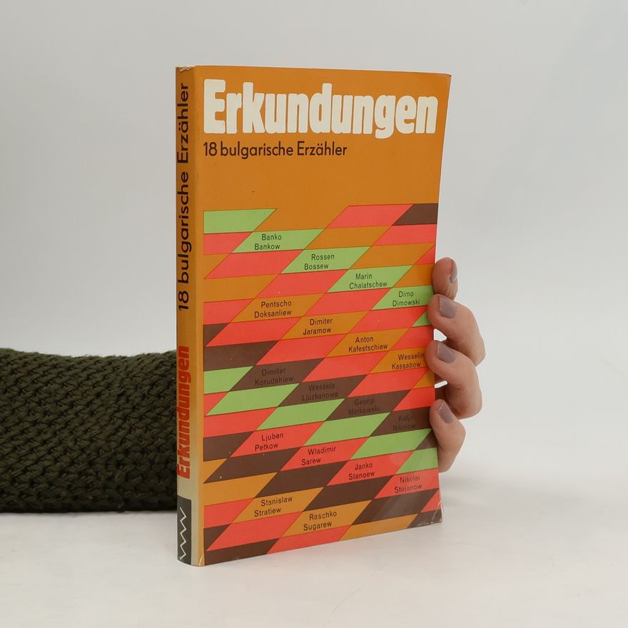 Autorenkollektiv Erkundungen. 18 bulgarische Erzähler