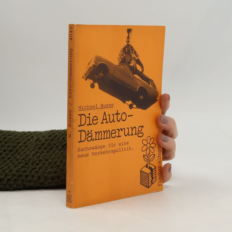 Michael Busse Die Auto-Dämmerung