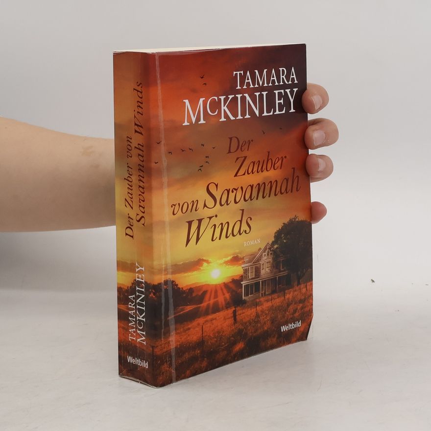 Tamara McKinley Der Zauber von Savannah Winds