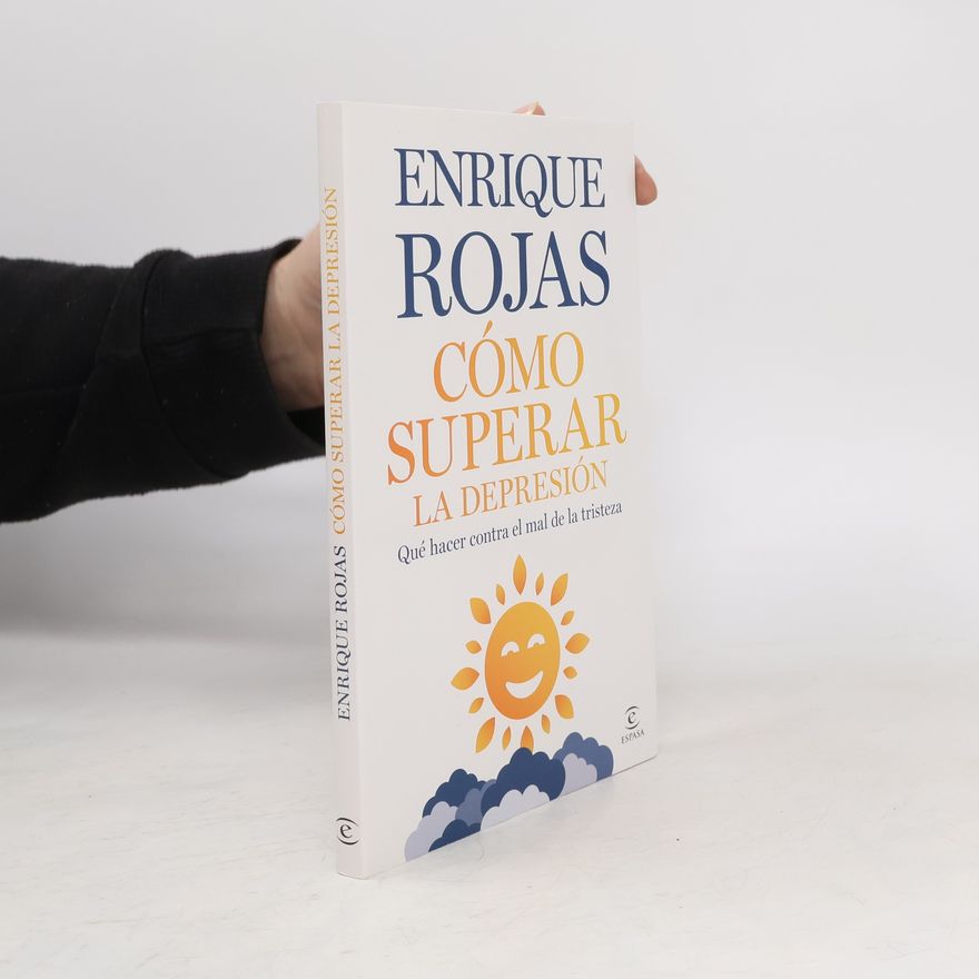 Enrique Rojas Cómo superar la depresión